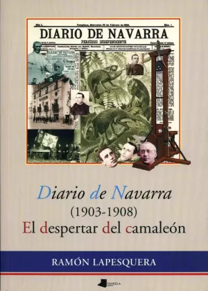 DIARIO DE NAVARRA 1903-1908 DESPERTAR DEL CAMALEON