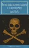 HISTORIA GENERAL DE LOS MAS FAMOSOS ROBOS Y ASESINATOS DE PIRATAS