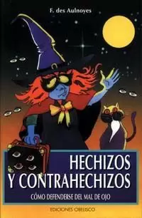 HECHIZOS Y CONTRAHECHIZOS HECHIZOS Y CONTRAHECHIZOS
