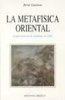 METAFISICA ORIENTAL,LA