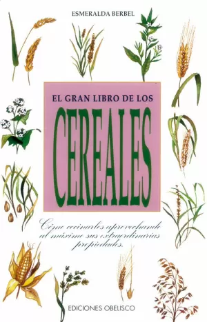 EL GRAN LIBRO DE LOS CEREALES