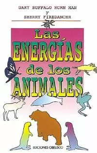 ENERGIAS DE LOS ANIMALES,LAS ENERGIAS DE LOS ANIMALES,LAS