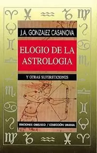 ELOGIO DE LA ASTROLOGIA ELOGIO DE LA ASTROLOGIA