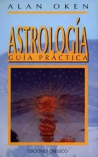ASTROLOGIA GUIA PRACTICA ASTROLOGIA GUIA PRACTICA