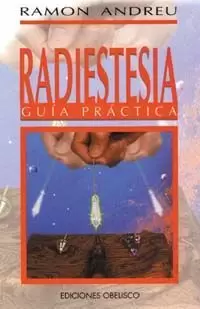 RADIESTIESIA GUIA PRACTICA RADIESTIESIA GUIA PRACTICA