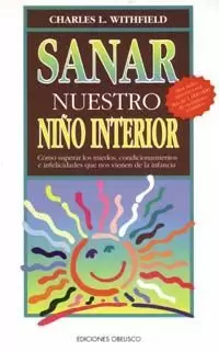 SANAR NUESTRO NIÑO INTERIOR SANAR NUESTRO NIÑO INTERIOR