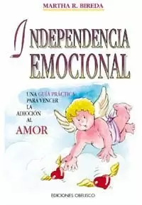 INDEPENDENCIA EMOCIONAL INDEPENDENCIA EMOCIONAL