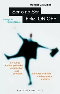 SER O NO SER FELIZ-ON-OFF SER O NO SER FELIZ-ON-OFF