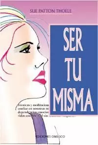SER TU MISMA SER TU MISMA