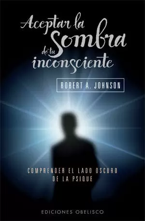 ACEPTAR LA SOMBRA DE TU INCONS