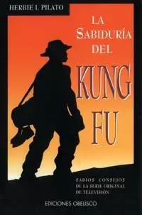LA SABIDURÍA DEL KUNG FU LA SABIDURÍA DEL KUNG FU