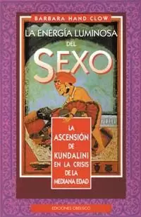 ENERGIA LUMINOSA DEL SEXO,LA ENERGIA LUMINOSA DEL SEXO,LA