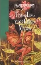 TING A LING Y LOS CINCO MAGOS TING A LING Y LOS CINCO MAGOS