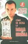 COMO SE ECHA LA BARAJA ESPAÑOL COMO SE ECHA LA BARAJA ESPAÑOL