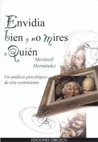 ENVIDIA BIEN Y NO MIRES A QUIE ENVIDIA BIEN Y NO MIRES A QUIE