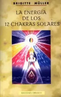 ENERGIA DE LOS 12 CHAKRAS SOLA