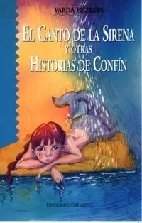 CANTO DE LA SIRENA Y OTRAS HIS