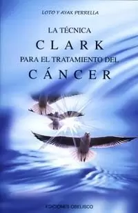 TECNICA CLARK PARA EL TRATAMIENTO DEL CANCER