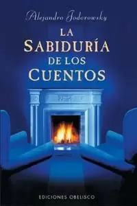 SABIDURIA DE LOS CUENTOS,LA