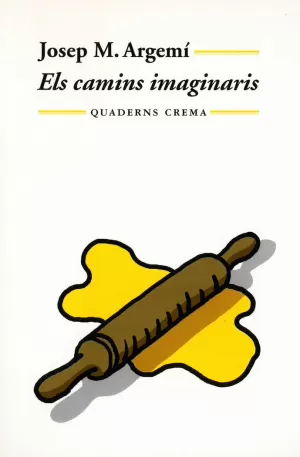 CAMINS IMAGINARIS,ELS