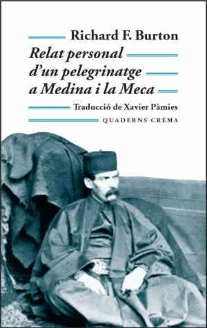RELAT PERSONAL D UN PELEGRINATGE MEDINA MECA RELAT PERSONAL D UN PELEGRINATGE MEDINA MECA