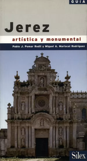 JEREZ GUIA ARTISTICA Y MONUMENTAL