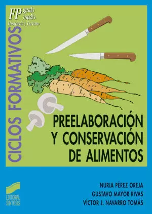 PREELABORACION Y CONSERVACION DE ALIMENTOS