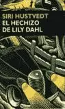 HECHIZO DE LILY DAHL,EL