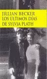 ULTIMOS DIAS DE SYLVIA PLATH