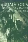 CATALA - ROCA. BARCELONA / MADRID