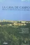 CASA DE CAMPO MAS UN MILLON AÑOS HISTORIA CASA DE CAMPO MAS UN MILLON AÑOS HISTORIA