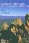 PARQUES NATURALES DE LA COMUNIDAD VALENCIANA (+DVD). AMB ESTOIG PARQUES NATURALES DE LA COMUNIDAD VALENCIANA (+DVD). AMB ESTOIG
