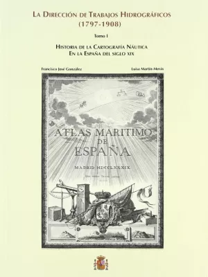 DIRECCION DE TRABAJOS HIDROG.VOL-1 HISTORIA CARTOGRAFIA NAUTICA E