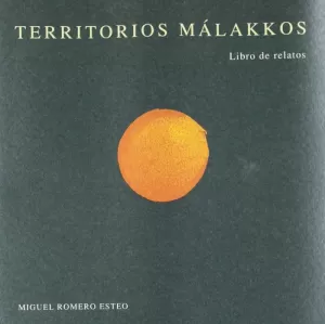 TERRITORIOS MALAKKOS. LIBRO DE RELATOS.