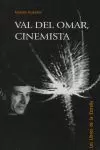 VAL DEL OMAR,CINEMISTA