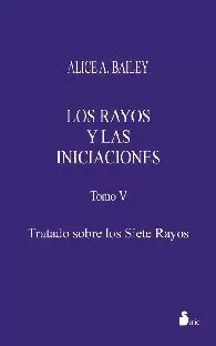 RAYOS Y LAS INICIACIONES,LOS