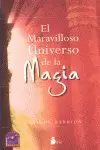 MARAVILLOSO UNIVERSO DE LA MAGIA, EL (RUSTICO)