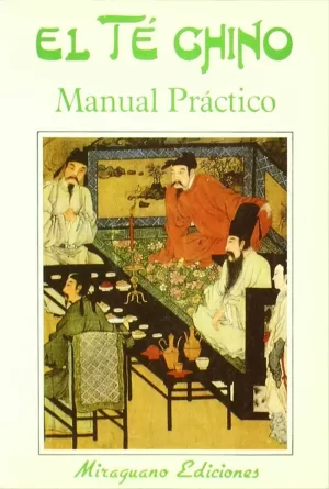 EL TE CHINO MANUAL PRACTICO EL TE CHINO MANUAL PRACTICO