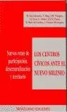 CENTROS CIVICOS ANTE EL NUEVO CENTROS CIVICOS ANTE EL NUEVO