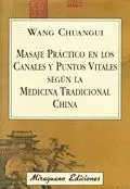 MASAJE PRACTICO SEGUN LA MEDICINA TRADICIONAL CHINA