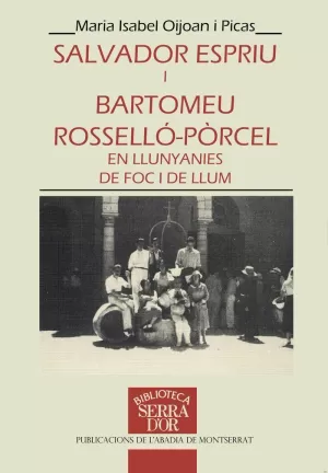 SALVADOR ESPRIU I BARTOMEU ROSSELLO