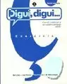 DIGUI DIGUI 1 EXERCICIS