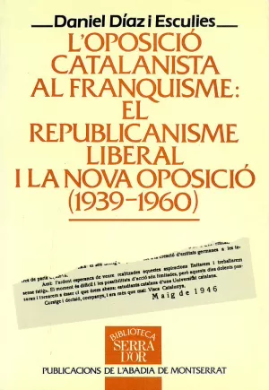 OPOSICIO CATALANISTA FRANQUISM OPOSICIO CATALANISTA FRANQUISM