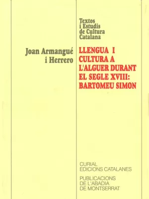 LLENGUA I CULTURA A L'ALGUER DURANT EL SEGLE XVII: BARTOMEU SIMÓN