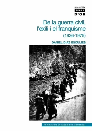 DE LA GUERRA CIVIL L'EXILI I E