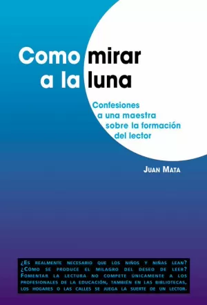 COMO MIRAR A LA LUNA