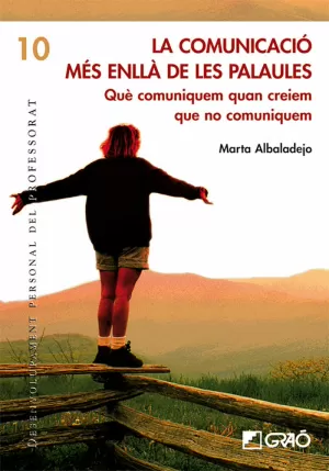 LA COMUNICACIÓ MÉS ENLLÁ DE LES PARAULES LA COMUNICACIÓ MÉS ENLLÁ DE LES PARAULES