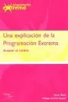 UNA EXPLICACION DE LA PROGRAMACION EXTREMA