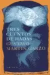 TRES CUENTOS DE HADAS TRES CUENTOS DE HADAS