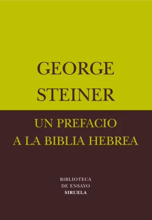 UN PREFACIO A LA BIBLIA HEBREA UN PREFACIO A LA BIBLIA HEBREA